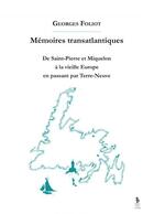 Couverture du livre « Mémoires transatlantiques » de Georges Foliot aux éditions Yellow Concept