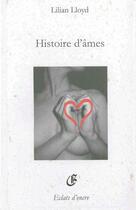 Couverture du livre « Histoire d'âmes » de Lilian Lloyd aux éditions Eclats D'encre