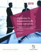 Couverture du livre « 40 dispositifs pour optimiser la transmission de votre entreprise » de  aux éditions Lefebvre