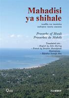 Couverture du livre « Mahadisi ya shihale : Proverbs of Mwali - Proverbes de Mohéli » de  aux éditions Komedit