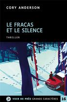 Couverture du livre « Le fracas et le silence » de Cory Anderson aux éditions Voir De Pres