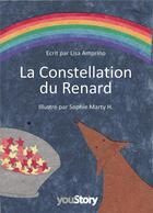 Couverture du livre « La constellation du renard » de Lisa Amprino et Sophie Marty H. aux éditions Youstory