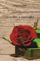 Couverture du livre « Le coffre a merveilles » de Frederic Fort aux éditions Edilivre