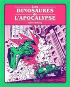 Couverture du livre « Les dinosaures de l'apocalypse » de Rune Ryberg aux éditions Les Aventuriers De L'etrange