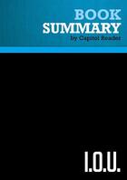 Couverture du livre « Summary: I.O.U. : Review and Analysis of John Lanchester's Book » de Businessnews Publishing aux éditions Political Book Summaries