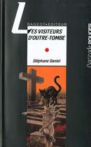 Couverture du livre « Les visiteurs d'outre-tombe » de Stephane Daniel aux éditions Rageot