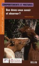 Couverture du livre « Comportements et attitudes ; que devez vous savoir observer ? » de Hélène Roche aux éditions Belin