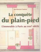 Couverture du livre « La conquete du plain-pied. l'immeuble a paris au xviiie siecle. » de Cabestan J-F. aux éditions Picard