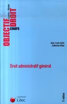 Couverture du livre « Droit administratif general » de Autin Jean-Louis aux éditions Lexisnexis