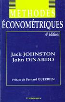 Couverture du livre « Methodes Econometriques » de Jack Johnston et John Dinardo aux éditions Economica