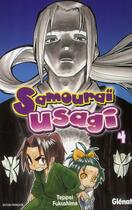 Couverture du livre « Samouraï Usagi Tome 4 » de Fukushima aux éditions Glenat