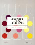 Couverture du livre « L'essentiel des vins de Bordeaux » de Brissaud Sophie aux éditions La Martiniere