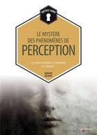 Couverture du livre « Les mystères des phénomenes de perception » de Bernard Baudouin aux éditions De Vecchi