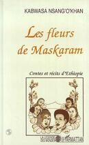 Couverture du livre « Les fleurs de Maskaram » de Kabwasa Nsang'O'Khan aux éditions L'harmattan