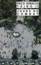 Couverture du livre « Jours de combat n 361 » de Taibo Ii Paco Ignaci aux éditions Rivages