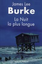 Couverture du livre « La nuit la plus longue » de Burke James Lee aux éditions Rivages