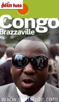 Couverture du livre « GUIDE PETIT FUTE ; COUNTRY GUIDE : Congo Brazzaville » de Collectif Petit Fute aux éditions Petit Fute