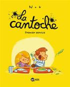 Couverture du livre « La cantoche Tome 1 : premier service » de Nob aux éditions Bd Kids