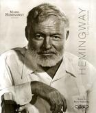 Couverture du livre « Hemingway ; la vie, et ailleurs » de Mariel Hemingway et Boris Vejdovsky aux éditions Michel Lafon