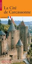 Couverture du livre « La cité de Carcassonne » de Jean-Pierre Panouille aux éditions Editions Du Patrimoine