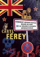 Couverture du livre « Comment devenir écrivain quand on vient de la grande plouquerie internationale » de Caryl Ferey aux éditions Points
