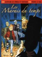 Couverture du livre « Spirou et Fantasio : les marais du temps » de Frank Le Gall aux éditions Dupuis