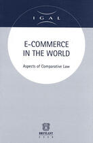 Couverture du livre « E-commerce in the world ; aspects of comparative law » de Van Cutsem J-P. aux éditions Bruylant