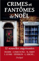 Couverture du livre « Crimes et fantômes de Noël » de Jean-Pierre Croquet aux éditions Archipel