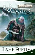 Couverture du livre « Les Royaumes Oubliés - la légende de Drizzt Tome 11 : lame furtive » de R. A. Salvatore aux éditions Bragelonne