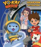 Couverture du livre « Yo-Kai Watch ; Usapyon : activation ! » de  aux éditions Les Livres Du Dragon D'or