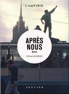 Couverture du livre « Après nous » de Olivier Bomsel aux éditions Seguier
