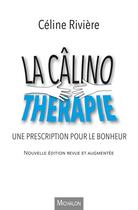 Couverture du livre « La calinothérapie » de Celine Riviere aux éditions Michalon