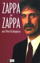 Couverture du livre « Zappa Par Zappa » de Zappa-F aux éditions Archipel