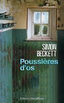 Couverture du livre « Poussières d'os » de Simon Beckett aux éditions Libra Diffusio
