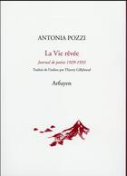 Couverture du livre « La vie rêvée » de Antonia Pozzi aux éditions Arfuyen