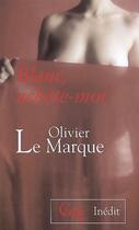 Couverture du livre « Cercle Poche n°127 Blanc, achète-moi » de Olivier Le Marque aux éditions Mount Silver