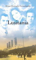 Couverture du livre « Lusitania » de Rohan-Christophe Fernandopulle aux éditions Theles