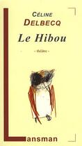 Couverture du livre « Le hibou » de Delbecq aux éditions Lansman