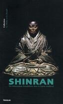 Couverture du livre « Shinran ; un réformateur dans le Japon médiéval » de Jérôme Ducor aux éditions Infolio