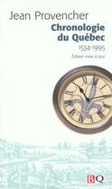 Couverture du livre « La Chronologie Du Quebec 1534-1995 » de Jean Provencher aux éditions Bibliotheque Quebecoise