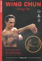 Couverture du livre « Wing chun ; kung fu » de Didier Beddar aux éditions Em
