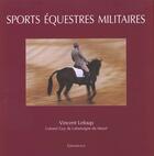 Couverture du livre « Sports equestres militaires » de De La Bretoigne Du M aux éditions Grandvaux