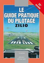 Couverture du livre « Le guide pratique du pilotage ; zilio (15e édition) » de Jean Zilio aux éditions Vario