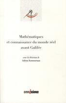 Couverture du livre « Mathématiques et connaissance du monde réel avant Galilée » de Rommevaux/Cheml aux éditions Omniscience