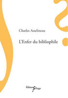 Couverture du livre « L'enfer du bibliophile » de Charles Asselineau aux éditions Sillage