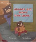 Couverture du livre « Arabat dit mont d'ar skol ! » de Maire Zepf et Tarsila Kruse aux éditions Al Lanv