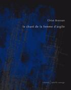 Couverture du livre « Le chant de la femme d'argile » de Bressan Chloé aux éditions Isabelle Sauvage