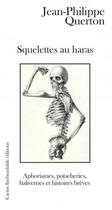 Couverture du livre « Squelettes au haras » de Jean-Philip Querton aux éditions Cactus Inebranlable