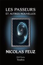 Couverture du livre « Les passeurs et autres nouvelles » de Nicolas Feuz aux éditions Okama