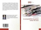 Couverture du livre « La comptabilite de gestion autour de nous » de Djeukoa Albert aux éditions Editions Universitaires Europeennes